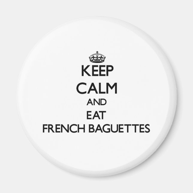 Aimant Restez calme et mangez des baguettes françaises (Devant)
