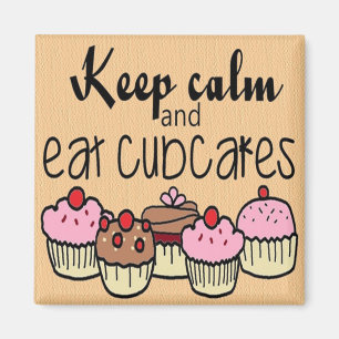 Aimant Restez calme et mangez des cupcakes citations dess
