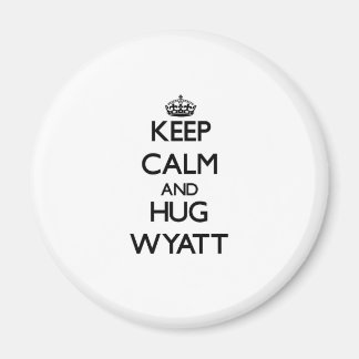 Aimant Restez calme et serrez le Wyatt