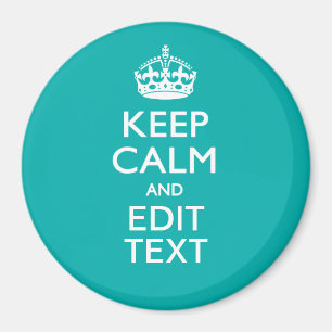 Aimant Restez calme et votre texte sur Accent Turquoise