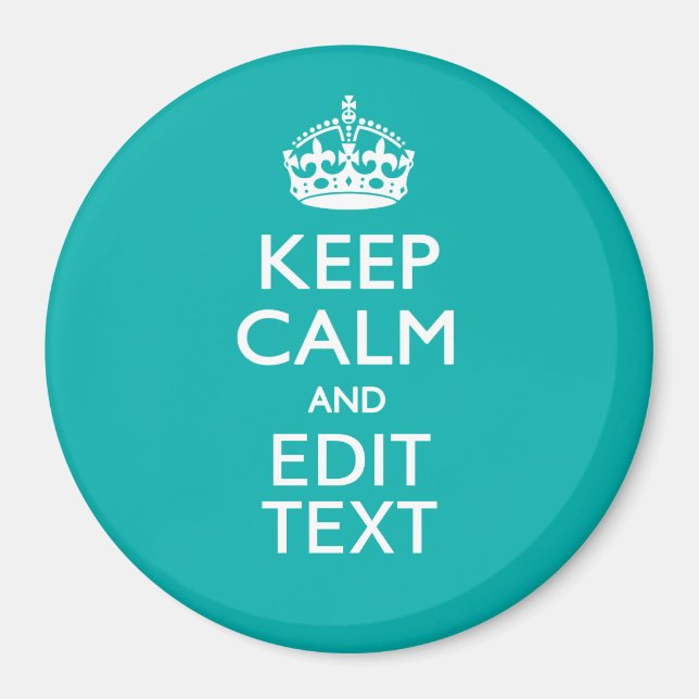 Aimant Restez calme et votre texte sur Accent Turquoise (Devant)