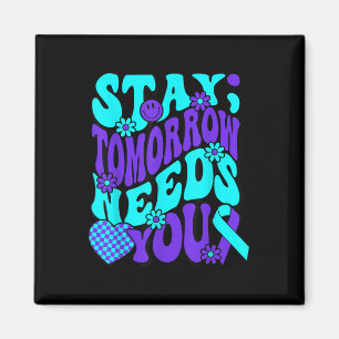 Aimant Restez demain a besoin de vous Semicolon Suicide P