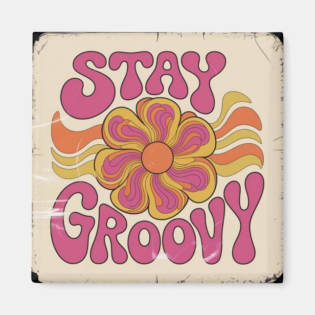 Aimant Restez Groovy (Devant)