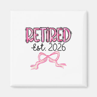 Aimant Retired Est 2026 Pink Bow Women Retirement Teacher