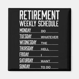 Aimant Retraite Horaire Hebdomadaire Funny Retraité Faire