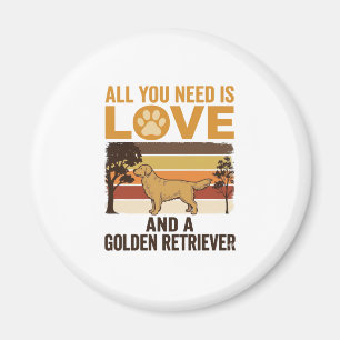 Aimant Retriever doré Tout ce dont vous avez besoin est d