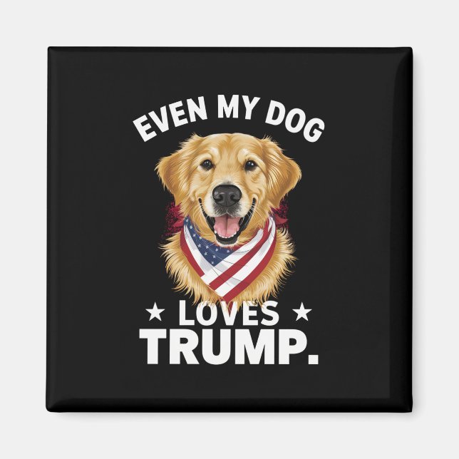Aimant Retriever Même Mon Chien Aime Trump USA Drapeau (Devant)