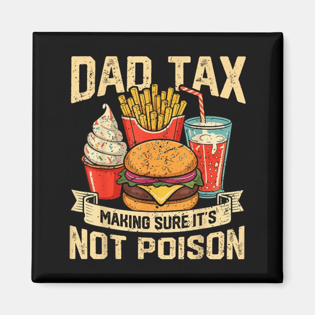 Aimant Retro Dad Tax Making Sure It's Not Ison Funny Fath (Devant)