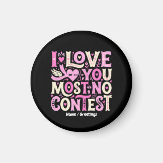 Aimant Retro I Love You Most No Contest Pink Cream 
