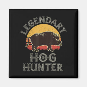 Aimant Retro Legendary Hog Hunter Vintage Pig Hog Boar Hu