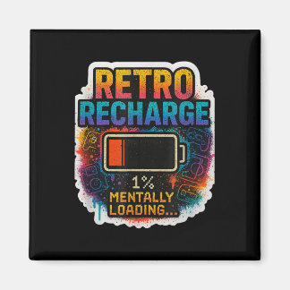 Aimant “retro Recharge – Mentally Loading…” 