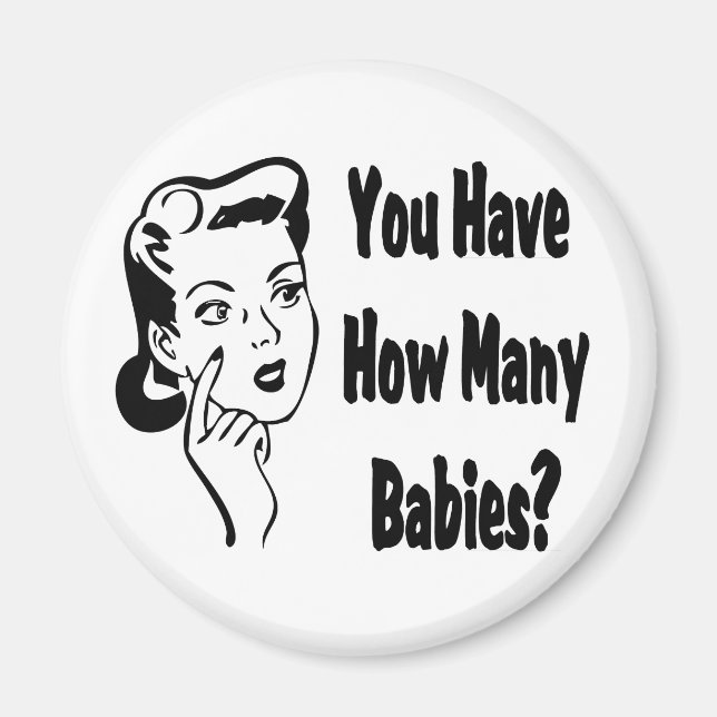 Aimant Retro Vous Avez Combien De Bébés ? (Devant)