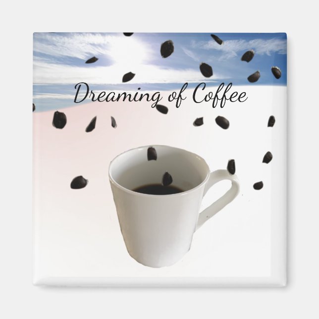 Aimant Rêver de café (Devant)