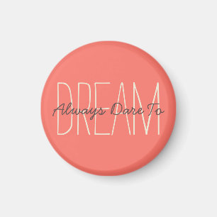 Aimant Rêver Motivational Coral & Citation de crème Scrip