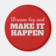 Rêvez grand et faites-le passer