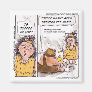 Aimant Rick London Prehistoric Coffee Funny Cartoon 