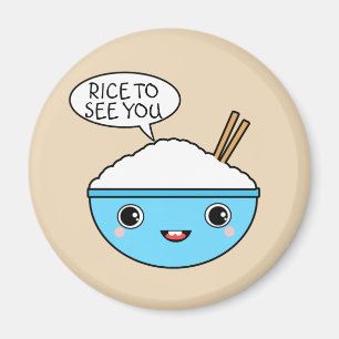 Aimant Riz à vous voir