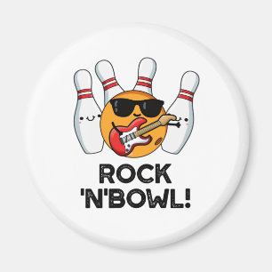 Aimant Rock Et Bowl Drôle Bowling Pun