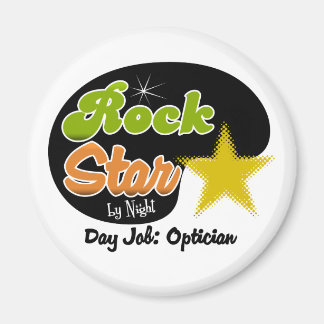 Aimant Rock Star By Night - Jour de travail Opticien