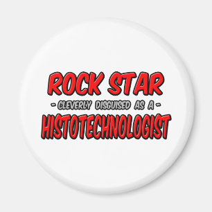 Aimant Rock Star .. Histotechnologue
