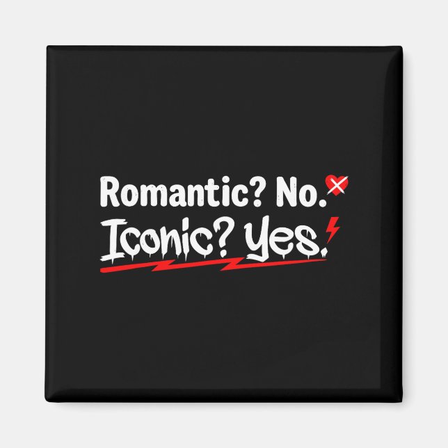 Aimant Romantic No Iconic Yes Funny Anti Valentine's Day  (Devant)