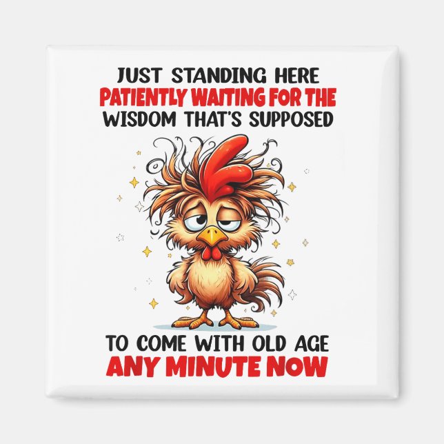 Aimant Rooster Just Standing Here Patiently Waiting For T (Devant)