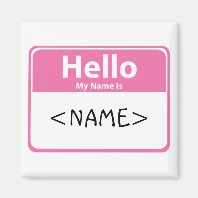 Aimant Rose Bonjour Mon nom est,<NAME> (Devant)
