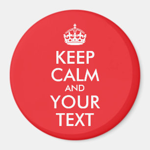 Aimant Rouge et blanc Gardez le calme et votre texte
