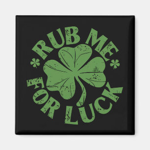 Aimant Rub Me For Luck St Patrick's Day Shamrock