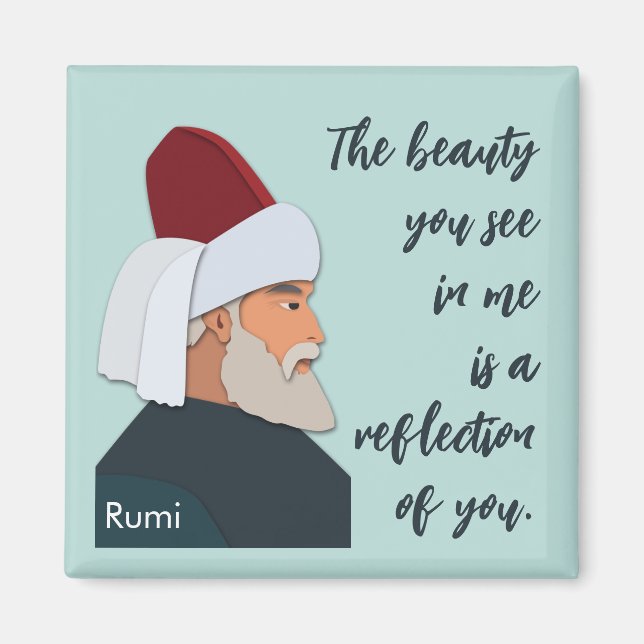 Aimant Rumi cite : La beauté que vous voyez en moi est... (Devant)