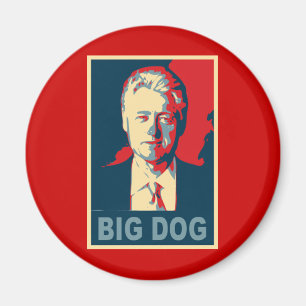 Aimant Salut le Grand Chien ! Produits Bill Clinton