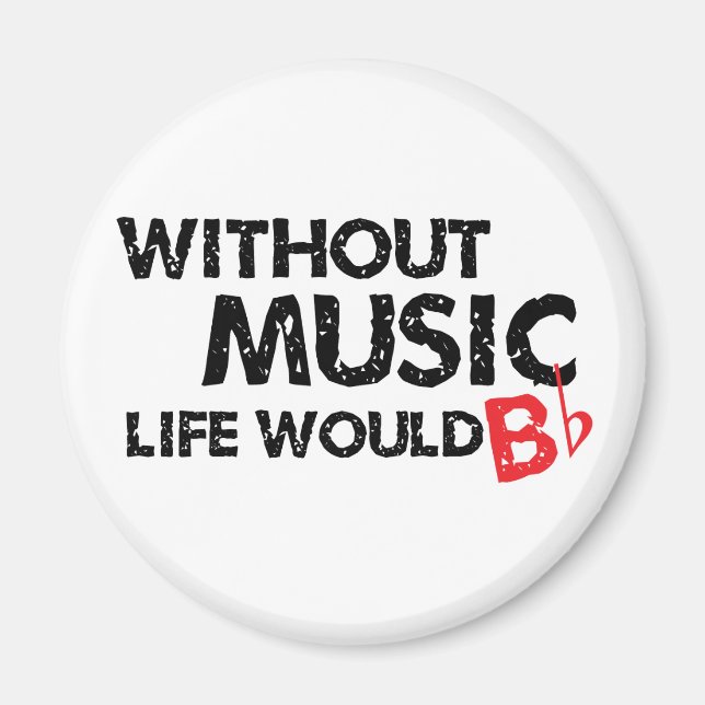 Aimant Sans Musique Life serait B (be) plat (Devant)