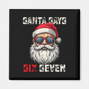 Aimant Santa dit six sept Noël drôle 67 Meme Xmas