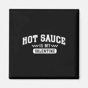 Aimant Sauce Piquante Est Ma Saint-Valentin 