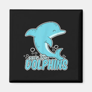 Aimant Sauvez les dauphins - Animal de mer De l'environne