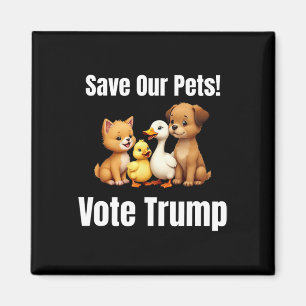 Aimant Sauvez nos animaux de compagnie Votez Trump Drôle