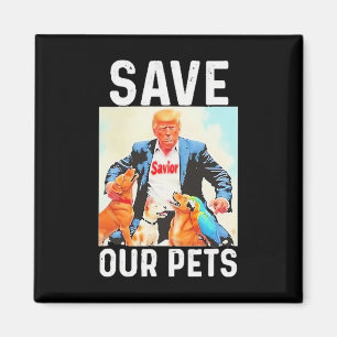 Aimant Sauvez Nos Animaux Trump Drôle