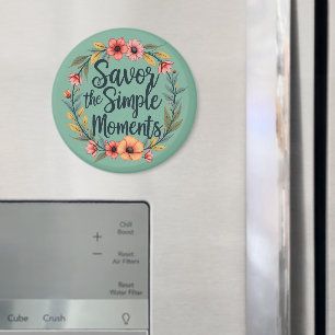 Aimant Savourez les moments simples Citation florale Boho