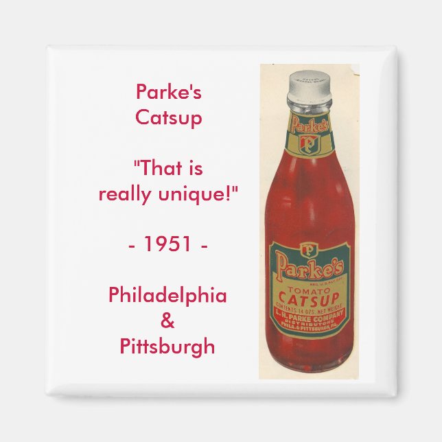 Aimant scan0001, Parke'sCatsup"C'est vraiment unique !".. (Devant)