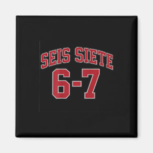 Aimant Seis Siete 67 en espagnol Style de maillot de spor