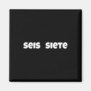 Aimant Seis Siete 67 Six Seven Mème Génération Alpha Argo