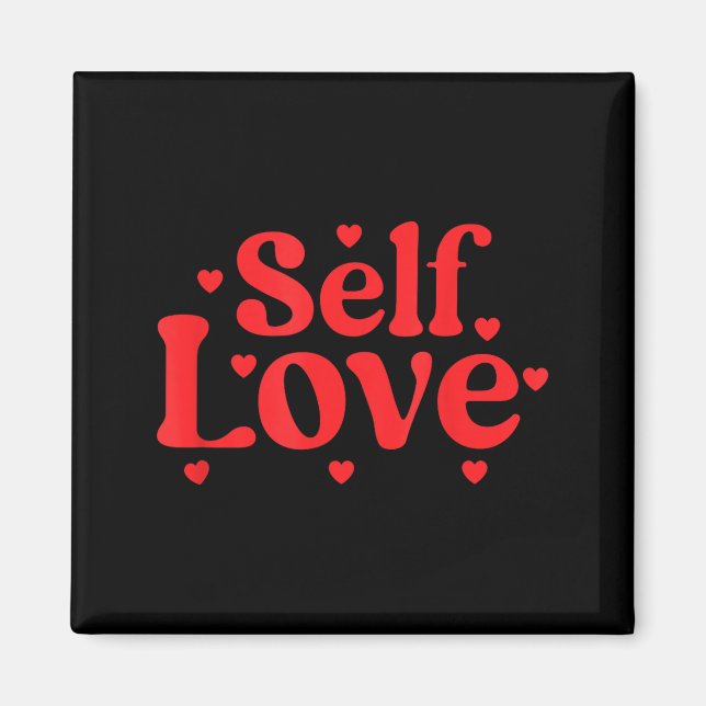 Aimant Self Love Valentines Day Self Care Womens  (Devant)