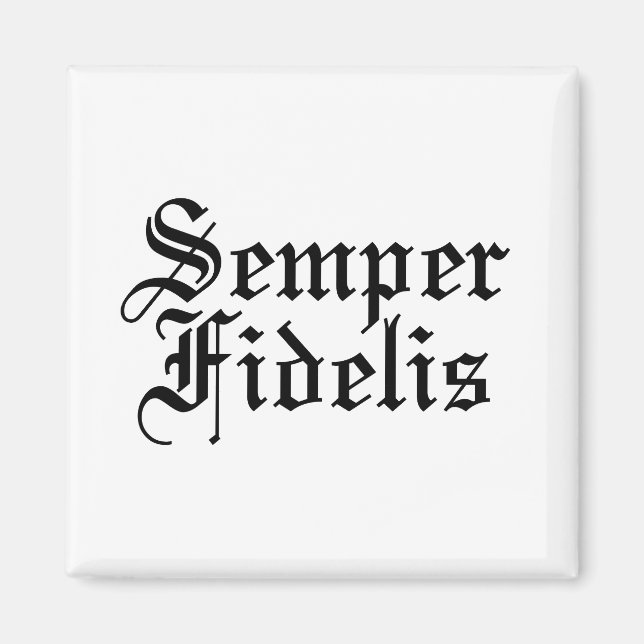 Aimant Semper Fidelis - Expression latine (Devant)