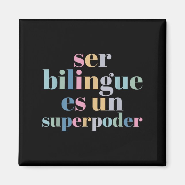 Aimant Ser Bilingue Es Un Superder Bilingual Spanieacher  (Devant)