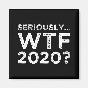 Aimant Sérieusement, WTF 2020 ?