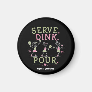 Aimant Servir Dink Verser Pickleball Humour Amusement Spo