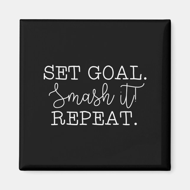 Aimant Set Goal Smash It Repeat Motivational Goal Setting (Devant)