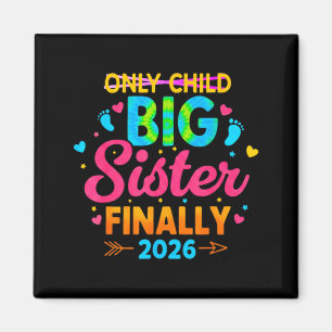Aimant Seule enfant grande sœur enfin annonce 2026