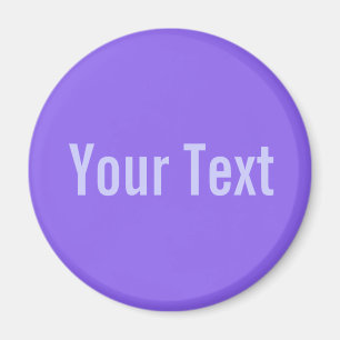 Aimant SEULEMENT COULEUR/lila + votre texte