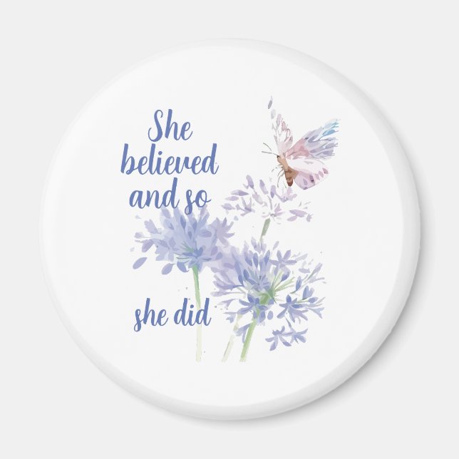 Aimant "She believed and so Motivational Quote Butterfly (Devant)